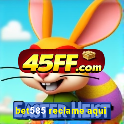bet585 reclame aqui